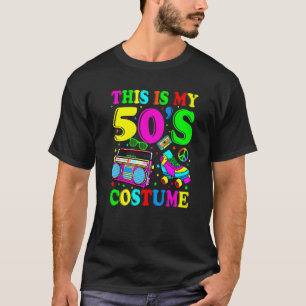 This Is My 50s Costume 50's Party 1950s Halloween  T-Shirt