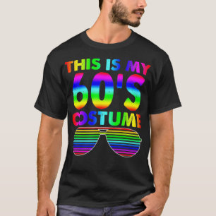 This is my 60s Costume Gift 1960s Halloween T-Shirt