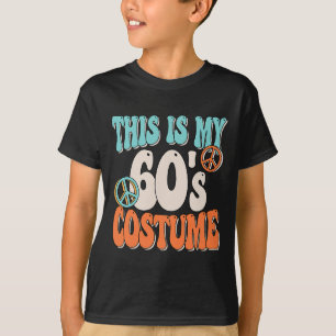 This Is My 60s Costume Peace 60s Party Outfit Groo T-Shirt
