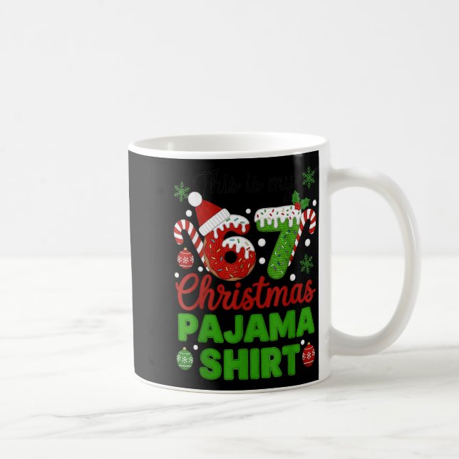 This Is My 67 Christmas Pajama Shirt Funny Six Sev Coffee Mug (Right)