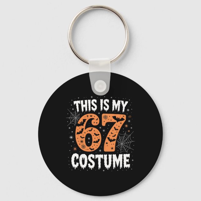This Is My 67 Costume Lazy Brainrot Meme 67 Funny  Key Ring (Front)