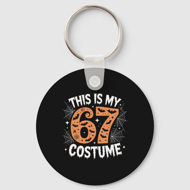 This Is My 67 Costume Lazy Brainrot Meme 67 Funny  Key Ring (Front)