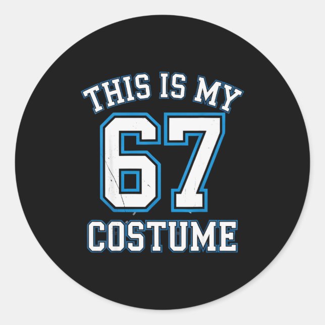 This Is My 67 Costume Lazy Brainrot Meme Boys Kids Classic Round Sticker (Front)