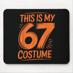 This Is My 67 Costume Meme Six Seven Boys Kids Men Mouse Mat
