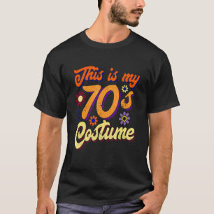 This Is My 70s Costume 1970s Retro Vintage Hippie T-Shirt