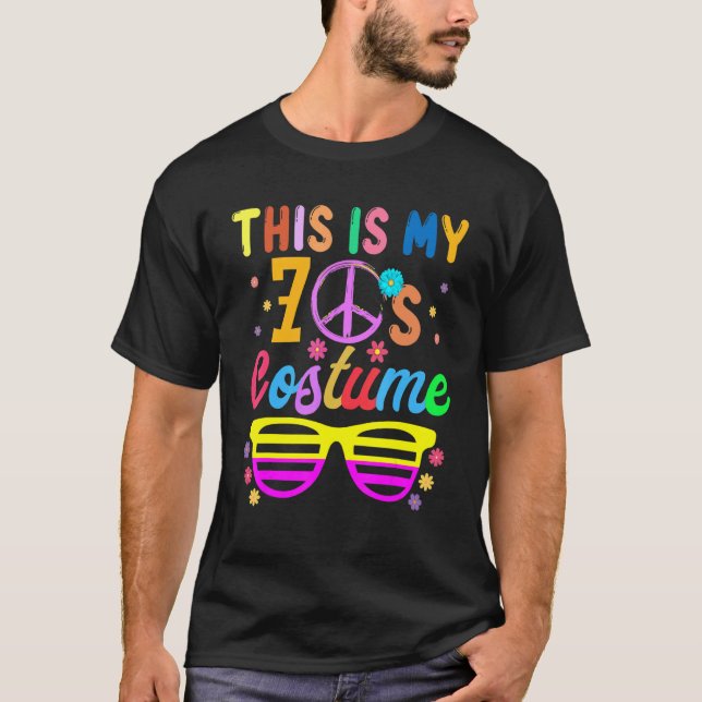 This Is My 70s Costume  70's 80's Party Peace Hall T-Shirt (Front)