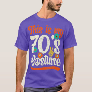 This Is My 70s Costume, 70s Outfit For Women & Men T-Shirt