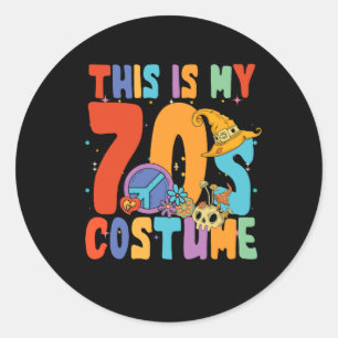 This is My 70s Costume Funny 70s 80s Vibes Party H Classic Round Sticker