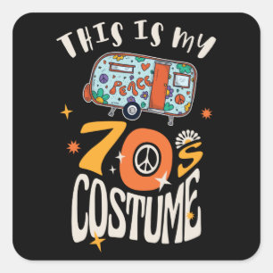 This is my 70s Costume Square Sticker