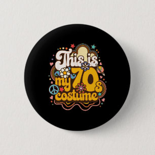 This Is My 70s Costume Theme Party Hippie Retro Fr 6 Cm Round Badge