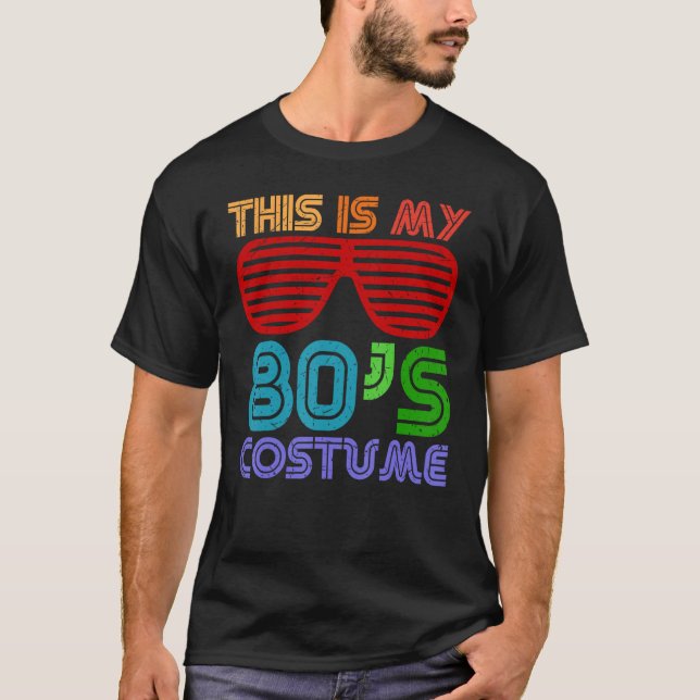 THIS IS MY 80s COSTUME 1980s Totally Rad Halloween T-Shirt (Front)