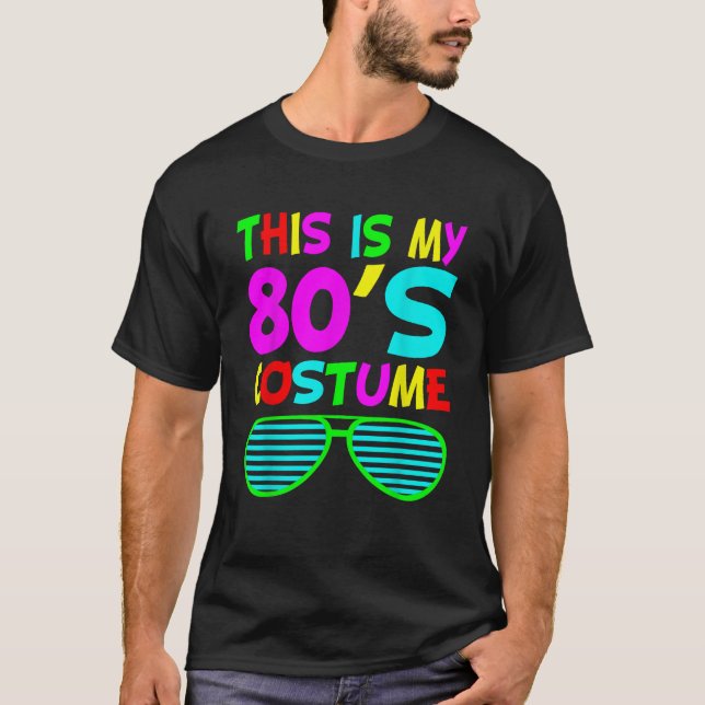 This Is My 80s Costume  80 s 90 s Party  T-Shirt (Front)