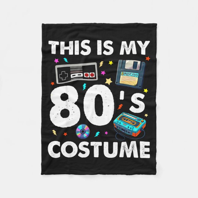 This Is My 80s Costume 80's 90's Party Men Women K Fleece Blanket (Front)