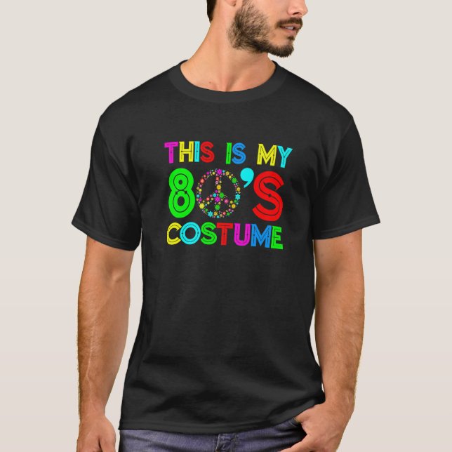 This Is My 80s Costume 80's Party 1980s Halloween  T-Shirt (Front)