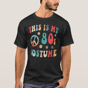 This is My 80s Costume Groovy Hippie Peace Hallow T-Shirt