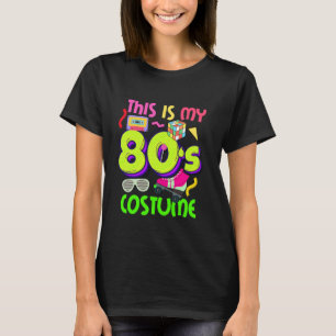 This is My 80s Costume Halloween Party Pop Lover I T-Shirt
