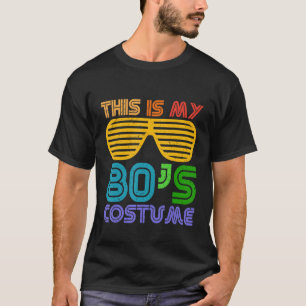 This Is My 80's Costume Outfit Eighties Retro Part T-Shirt
