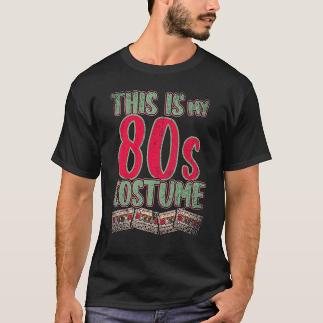 This Is My 80s Costume Party 1980 Retro Cassette E T-Shirt (Front)