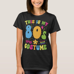 This Is My 80s Costume Retro 80s Party Gift T-Shirt