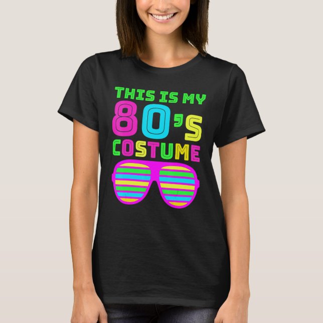 This Is My 80's Costume Retro Aesthetic Party Outf T-Shirt (Front)