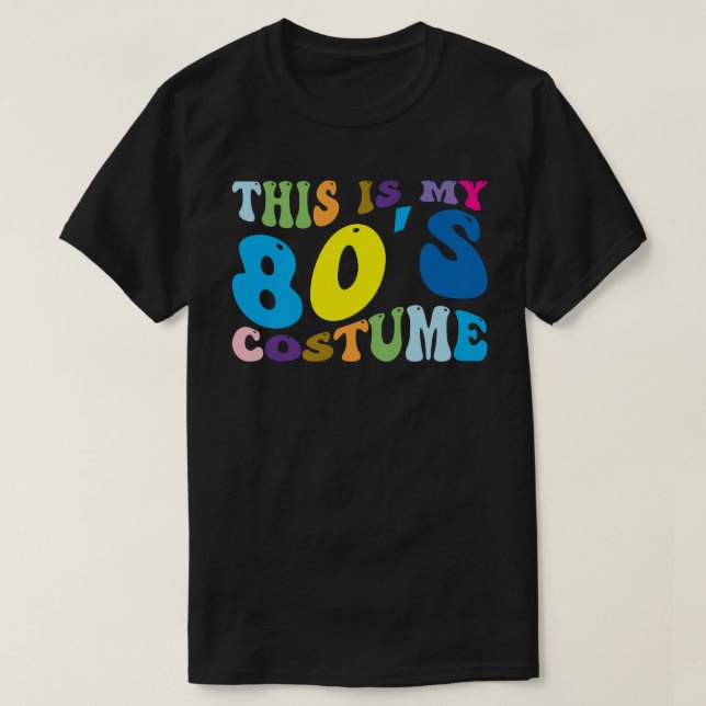This Is My 80s Costume - Retro Halloween & Party T-Shirt (Design Front)