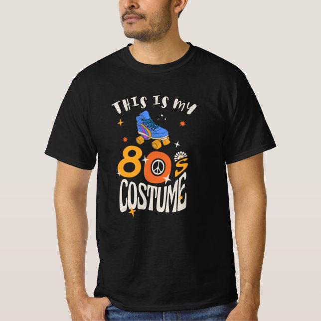 This is my 80s Costume T-Shirt (Front)
