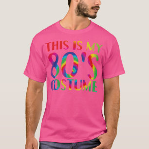This Is My 80'S Halloween Easy Cosplay Lazy T-Shirt