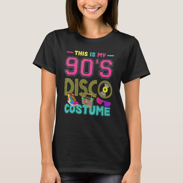 This Is My 90s Disco Costume Party Retro Music Nin T-Shirt (Front)