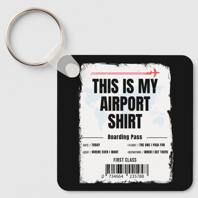 This is My Airport Shirt Family Travel Key Ring (Front)