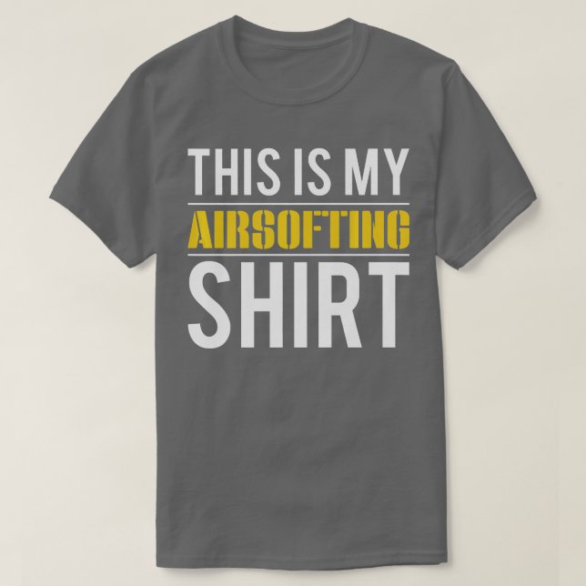 This Is My Airsofting     1  T-Shirt (Design Front)