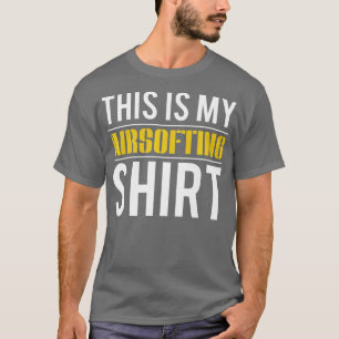 This Is My Airsofting 1 T-Shirt