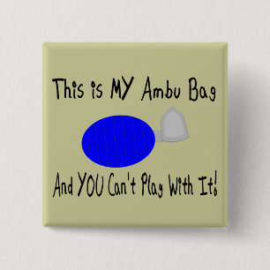 "This is MY Ambu Bag"--Respiratory Therapist Gifts 15 Cm Square Badge