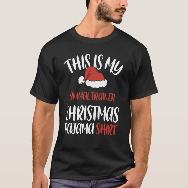 This Is My Animal Trainer Christmas Pajama Santa H T-Shirt (Front)