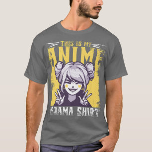 This Is My Anime Pajama  T-Shirt