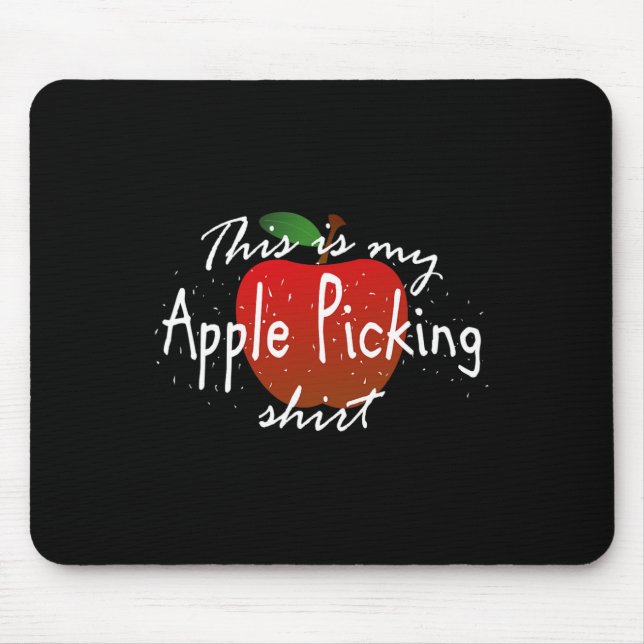 This is my apple picking  Fun fall harvest  Mouse Mat (Front)