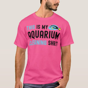 This Is My Aquarium Cleaning Funny Fish Lover Gift T-Shirt