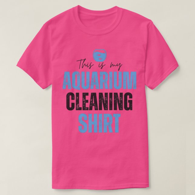 This Is My Aquarium Cleaning Funny Fish Lover Gift T-Shirt (Design Front)