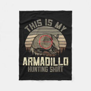 This Is My Armadillo Hunting Shirt - Retro Armadil Fleece Blanket