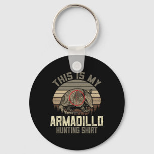 This Is My Armadillo Hunting Shirt - Retro Armadil Key Ring