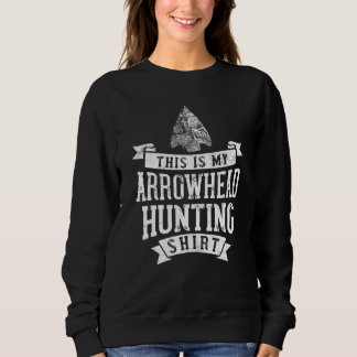 This Is My Arrowhead Hunting Sweatshirt