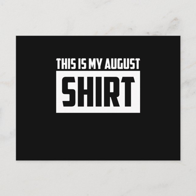 This Is My August Long Sleeve Postcard (Front)