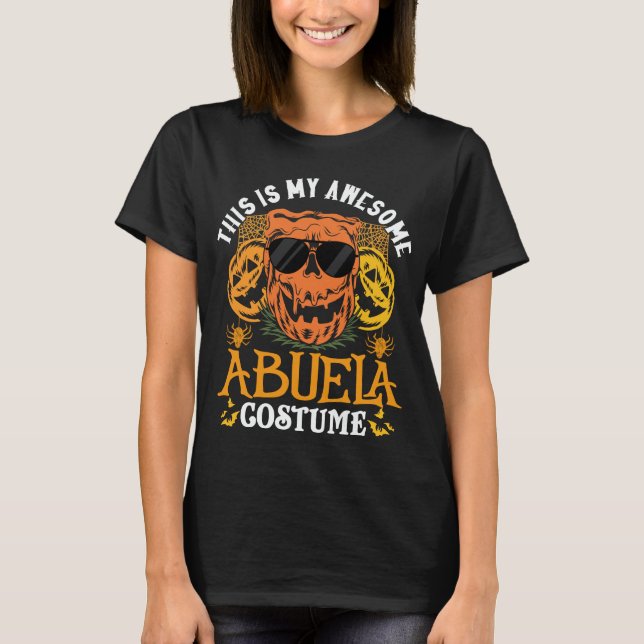 This Is My Awesome Abuela Costume Funny Halloween T-Shirt (Front)