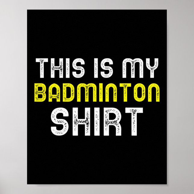 This Is My Badminton Player Funny Cool  Poster (Front)