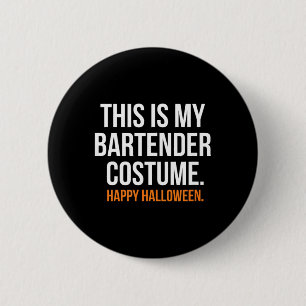 This is My Bartender Costume Funny Halloween 6 Cm Round Badge