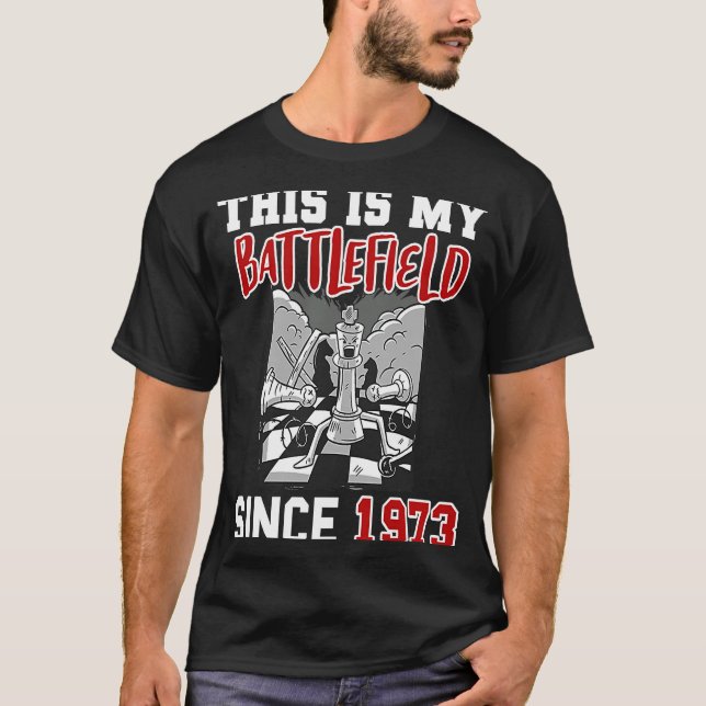 This is my battlefield since 1973 T-Shirt (Front)