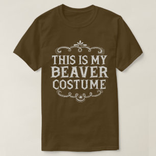 This Is My Beaver Costume Funny Lazy Halloween T-Shirt