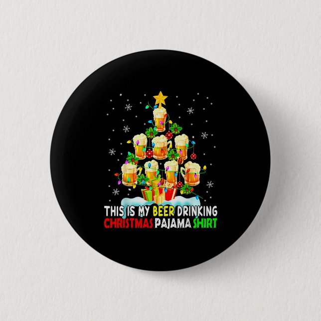 This Is My Beer Drinking Christmas Pajama Shirt Be 6 Cm Round Badge (Front)