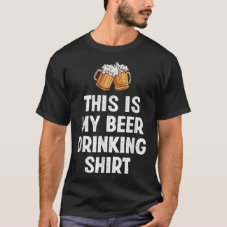 This is My Beer Drinking Funny Beer Lover T-Shirt