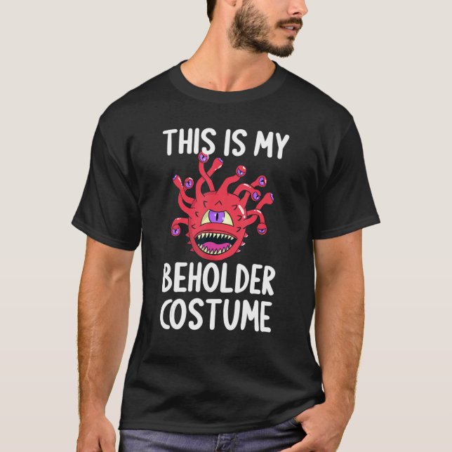 This Is My Beholder Costume Dungeons & Rpg Dragons T-Shirt (Front)