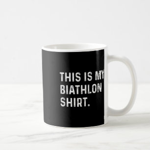 This Is My Biathlon Shirt - Ski Skiing Skier Coffee Mug